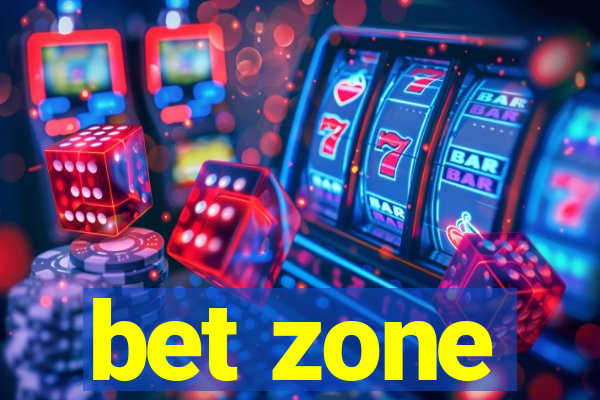 bet zone